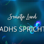 ADHS SPRICHT, (m)ein ADHS-Song